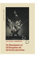 The Phytochemistry of Cell Recognition and Cell Surface Interactions
