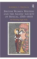 British Women Writers and the Asiatic Society of Bengal, 1785-1835