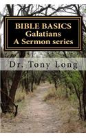 BIBLE BASICS Galatians A Sermon series