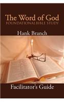 The Word of God Foundational Bible Study