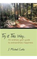 Try It This Way...