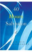 40 Hours Salvation