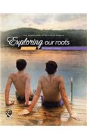 Exploring Our Roots: The Adventures of Olivier & Joaquin
