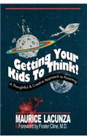 Getting Your Kids to Think!