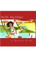 Brielle, Big Helper