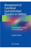 Management of Functional Gastrointestinal Disorders in Children