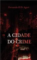 A Cidade Do Crime