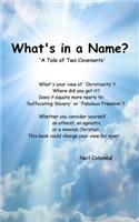 What's in a Name?: A Tale of Two Covenants