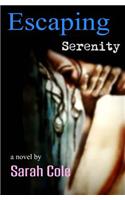Escaping Serenity