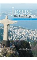 Jesus: The God App.: Conversations Along the Way.