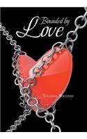 Bounded by Love