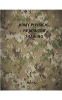 Army Physical Readiness Training: FM 7-22(U.S. Army Field Manual)