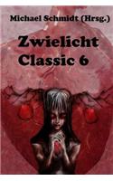 Zwielicht Classic 6