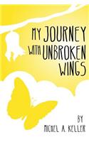 My Journey with unbroken wings