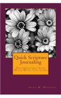 Quick Scripture Journaling: Documenting Your Walk with the Lord