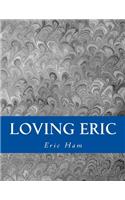 Loving Eric