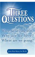 Three Questions