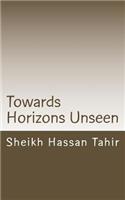 Towards Horizons Unseen