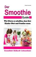 Der Smoothie-Guide