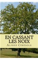 En cassant les noix