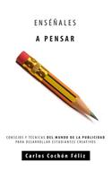 Enseñales a Pensar