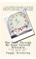 The View Through My Rose-Colored Bifocals