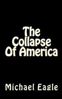 The Collapse of America