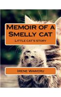 Memoir of a Smelly cat: Little cat's story(English)