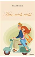 Hass mich nicht