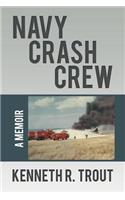 Navy Crash Crew: A Memoir