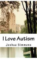 I Love Autism