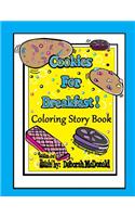 Cookies For Breakfast Coloring Story Book