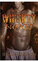 Whiskey Burned