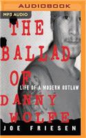 Ballad of Danny Wolfe