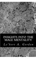 Insights Into The Male Mentality