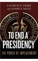 To End a Presidency