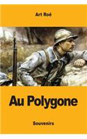 Au Polygone