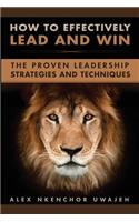 How to Effectively Lead and Win