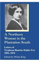 Northern Woman in the Plantation South