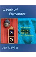 A Path of Encounter
