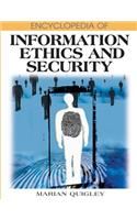 Encyclopedia of Information Ethics and Security