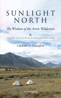 Sunlight North: Forty-Five Seasons in the Arctic National Wildlife Refuge