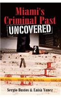 Miami's Criminal Past