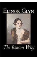 The Reason Why by Elinor Glyn, Fiction, Classics, Literary, Erotica