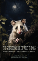 Simple Magick of Wild Things