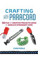 Crafting with Paracord: 50 Fun and Creative Projects Using the World's Strongest Cord(English)