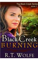 Black Creek Burning (the Black Creek Series, Book 1)