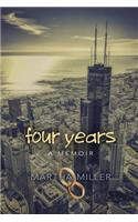 Four Years - A Memoir