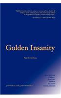 Golden Insanity