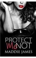 Protect Me Not